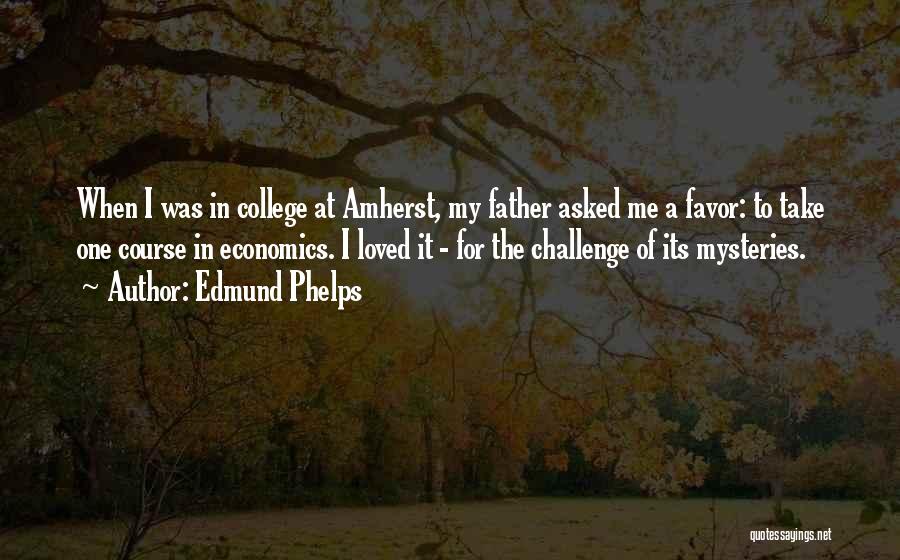 Edmund Phelps Quotes 1990410