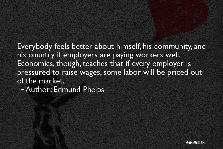 Edmund Phelps Quotes 2073270