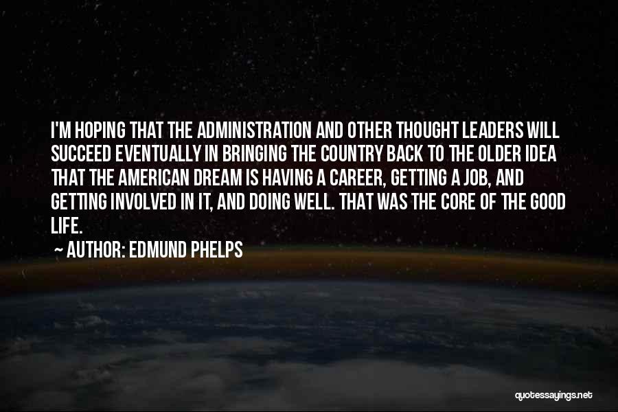 Edmund Phelps Quotes 2125200