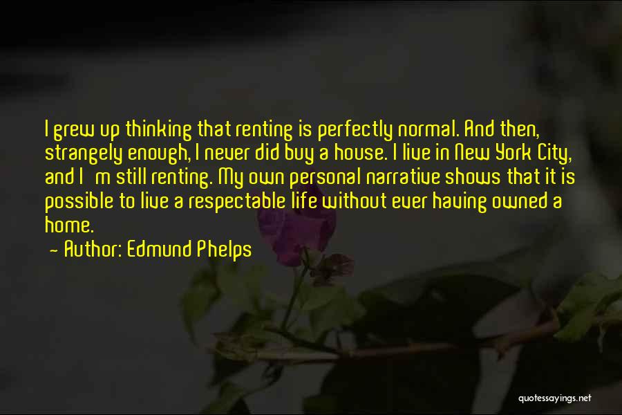 Edmund Phelps Quotes 2207379