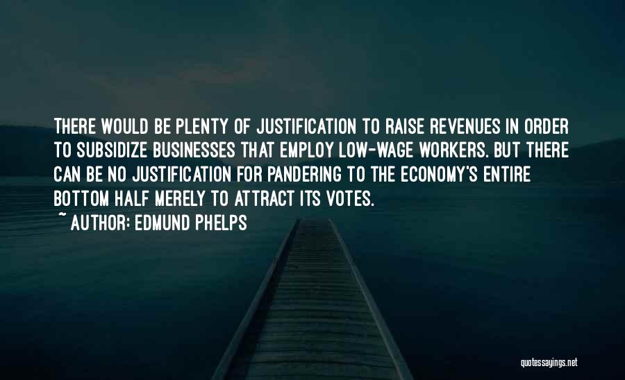 Edmund Phelps Quotes 286590