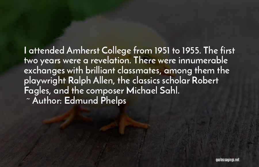 Edmund Phelps Quotes 686448