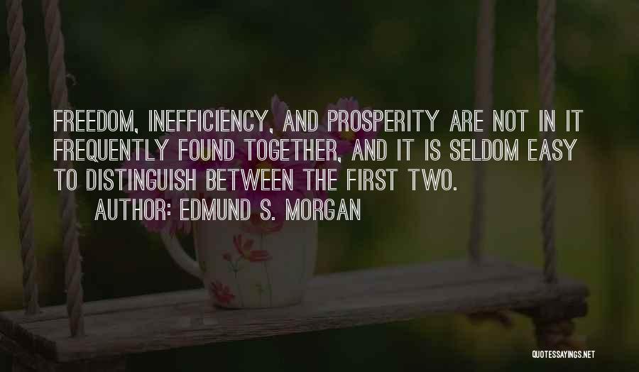 Edmund S. Morgan Quotes 1456158