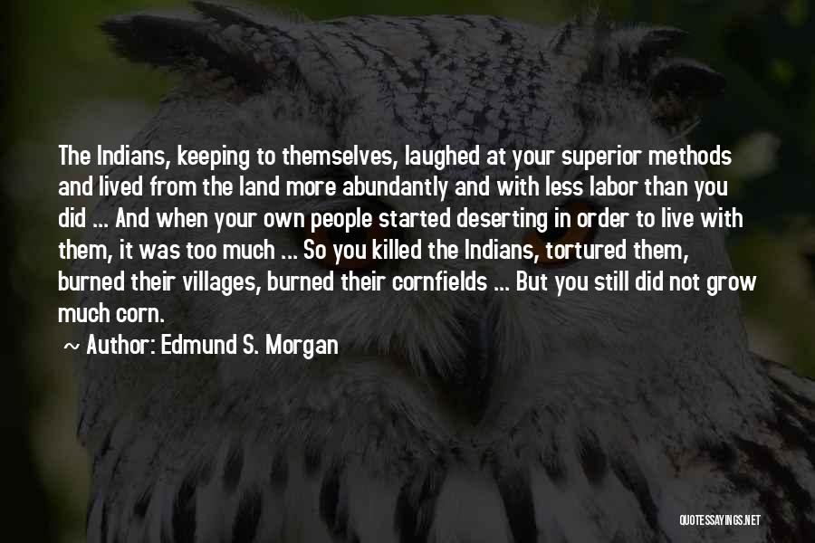 Edmund S. Morgan Quotes 1503470