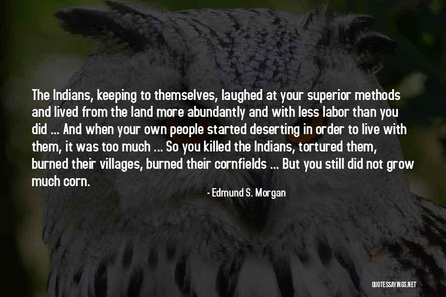 Edmund S. Morgan Quotes 1503470