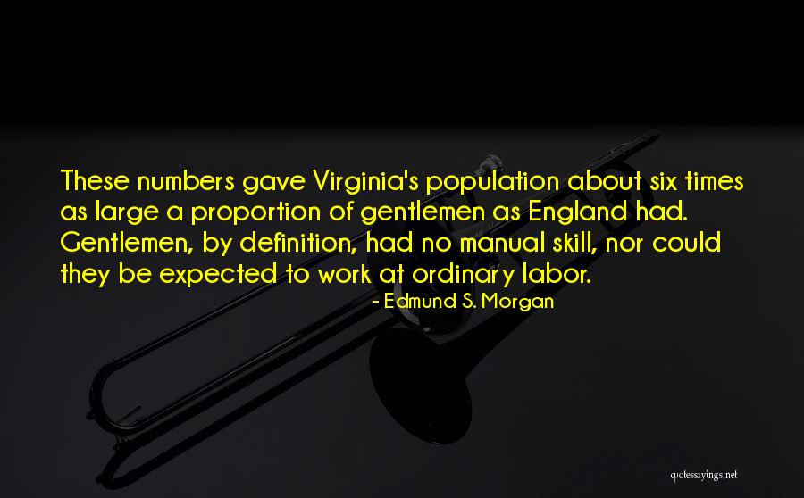 Edmund S. Morgan Quotes 1839681