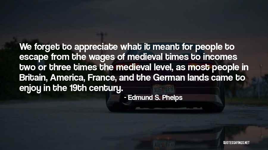 Edmund S. Phelps Quotes 887230