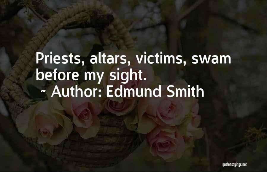 Edmund Smith Quotes 1768478