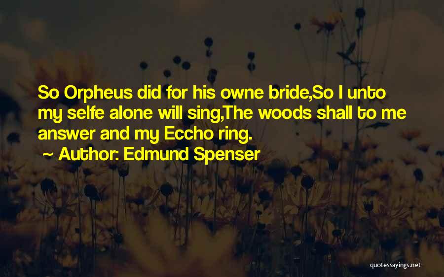 Edmund Spenser Quotes 1258979