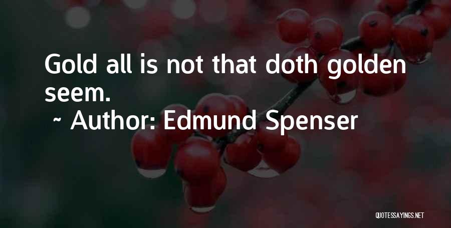 Edmund Spenser Quotes 1945904
