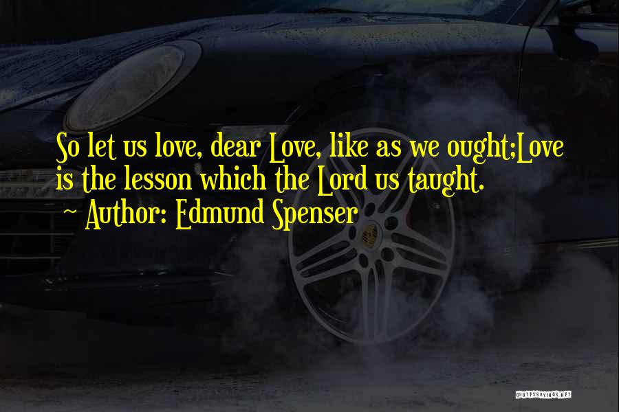 Edmund Spenser Quotes 2067861