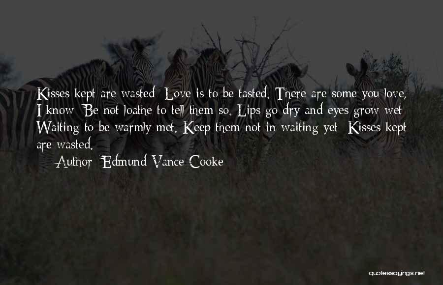 Edmund Vance Cooke Quotes 604758