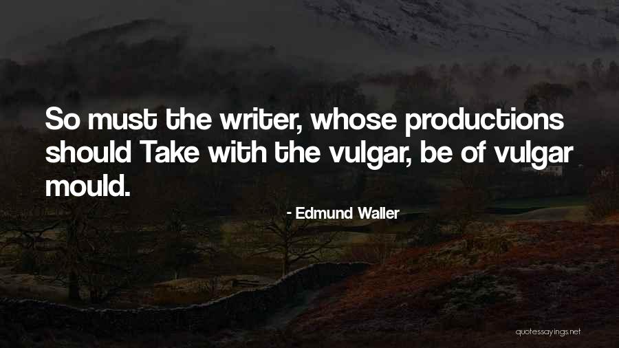 Edmund Waller Quotes 1513690