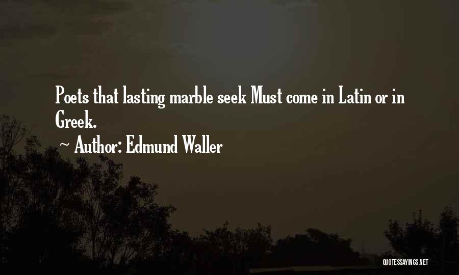 Edmund Waller Quotes 1858092