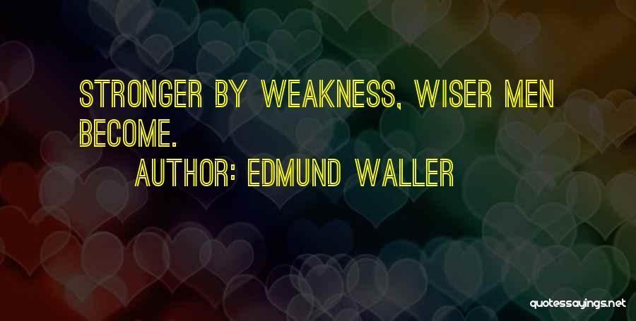 Edmund Waller Quotes 2255467