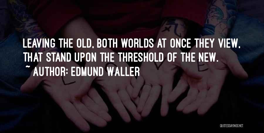 Edmund Waller Quotes 442812