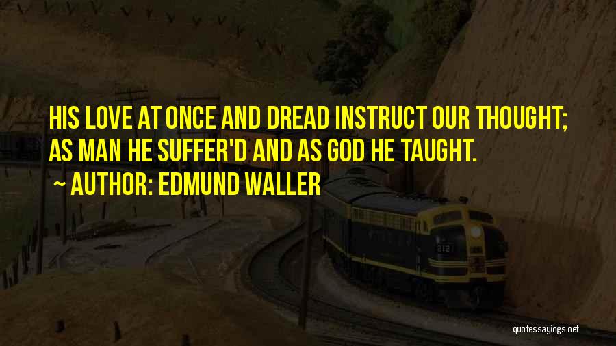 Edmund Waller Quotes 980243