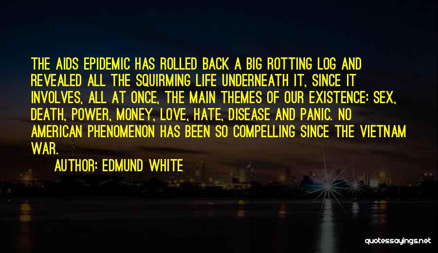 Edmund White Quotes 1427783