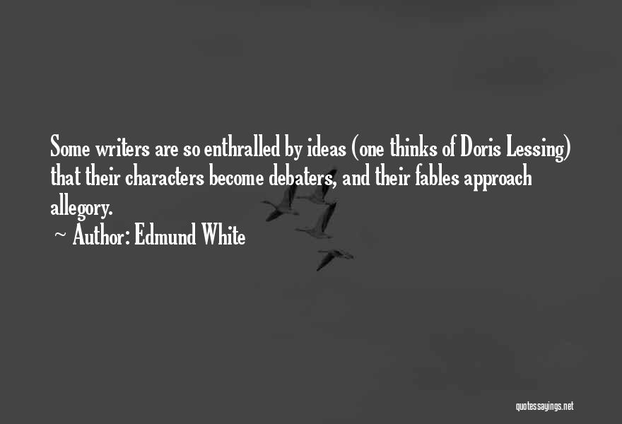 Edmund White Quotes 1676918