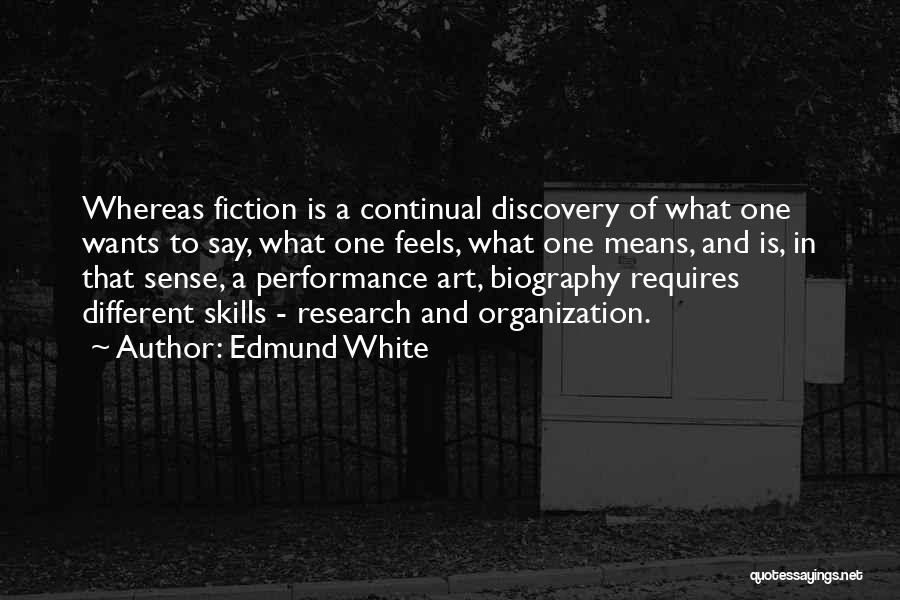 Edmund White Quotes 1853552