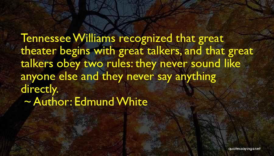 Edmund White Quotes 2095987