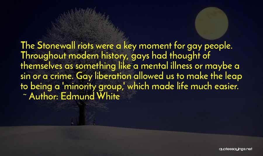 Edmund White Quotes 2247833