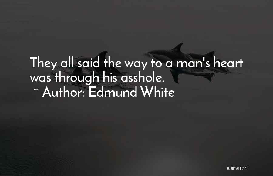 Edmund White Quotes 454880