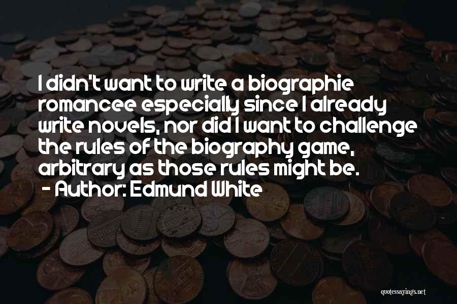 Edmund White Quotes 716568