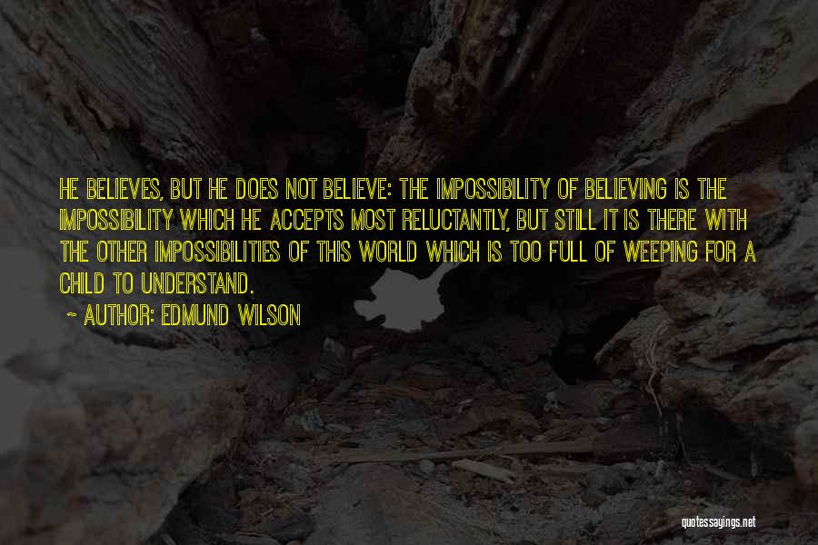 Edmund Wilson Quotes 1616632