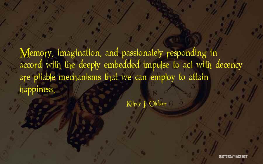 Edmundo Mireles Quotes By Kilroy J. Oldster Edmundo Mireles Quotes By Kilroy J. Oldster