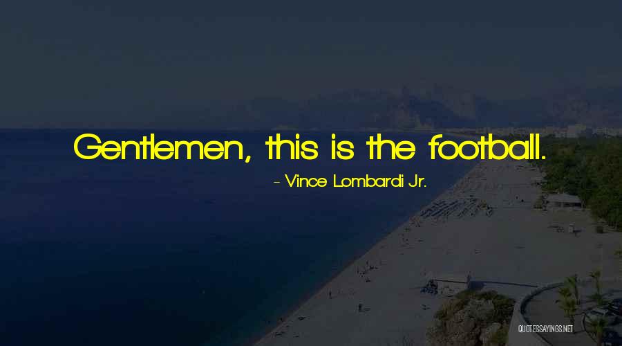Edmundston Kia Quotes By Vince Lombardi Jr. Edmundston Kia Quotes By Vince Lombardi Jr.