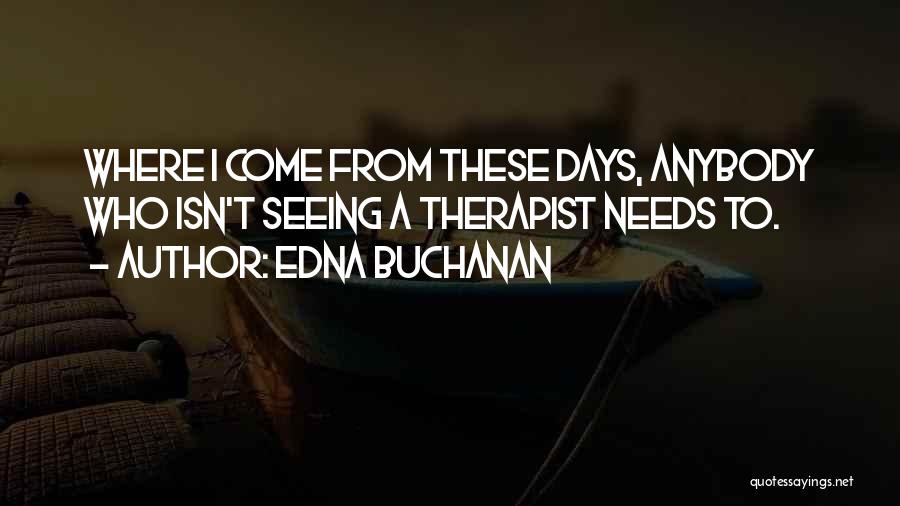Edna Buchanan Quotes 1454001