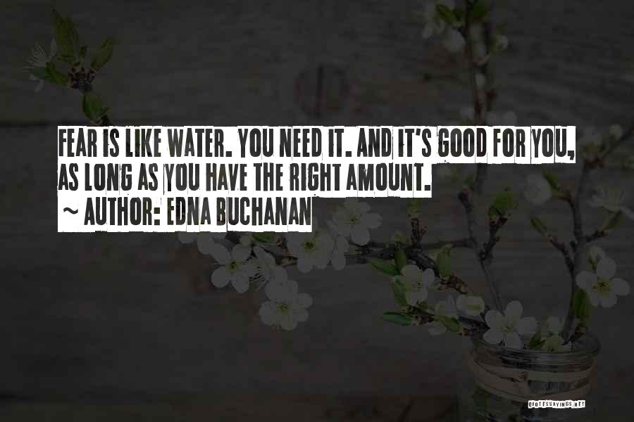 Edna Buchanan Quotes 1810465