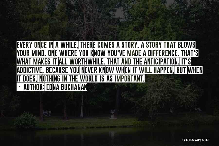Edna Buchanan Quotes 1905011