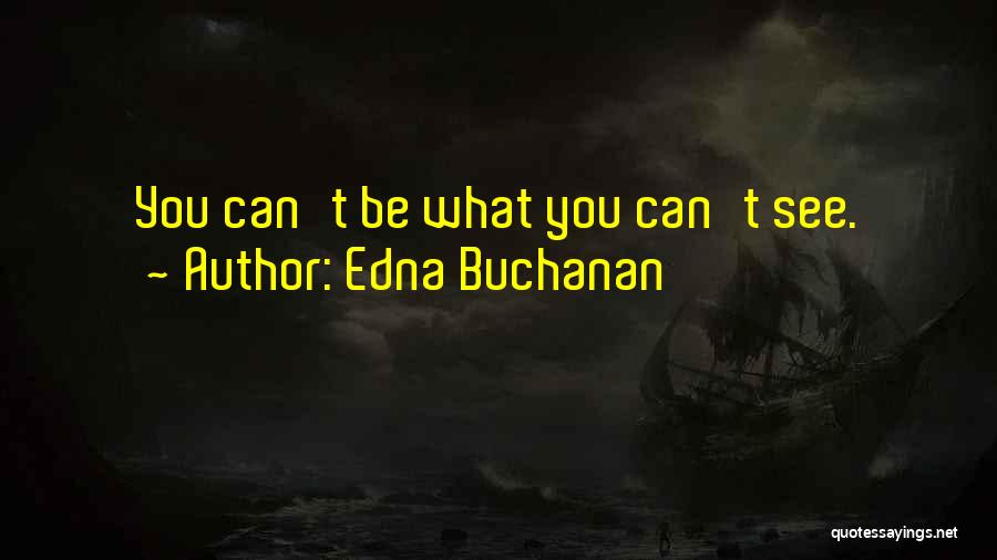Edna Buchanan Quotes 2046358
