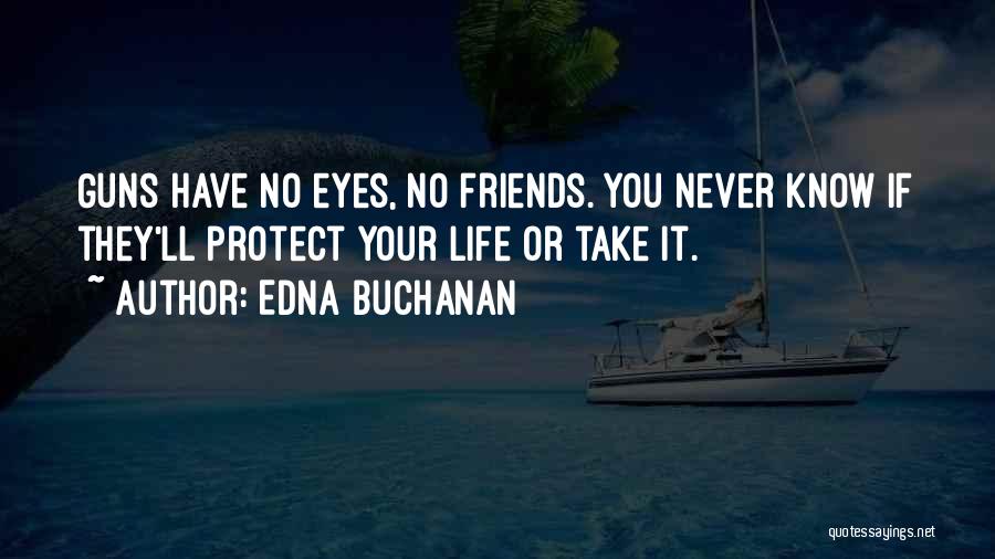Edna Buchanan Quotes 834669