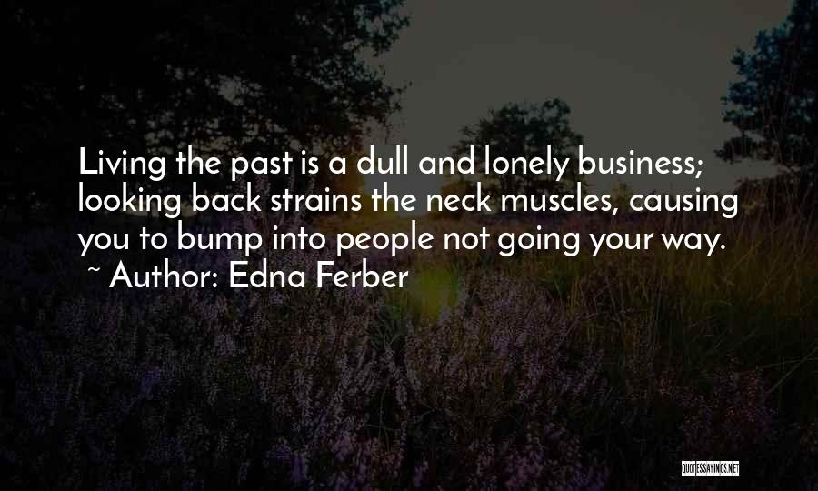 Edna Ferber Quotes 1493142