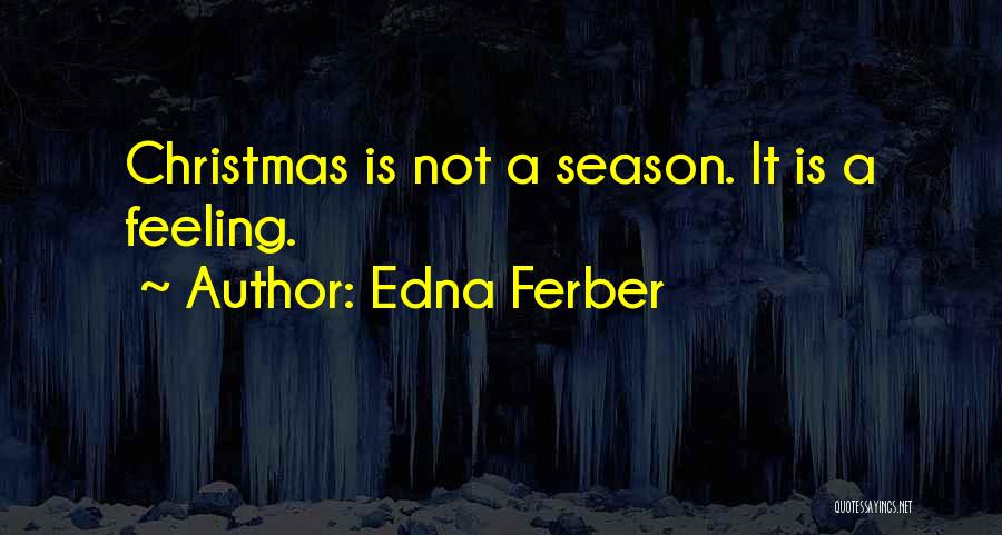 Edna Ferber Quotes 1705077