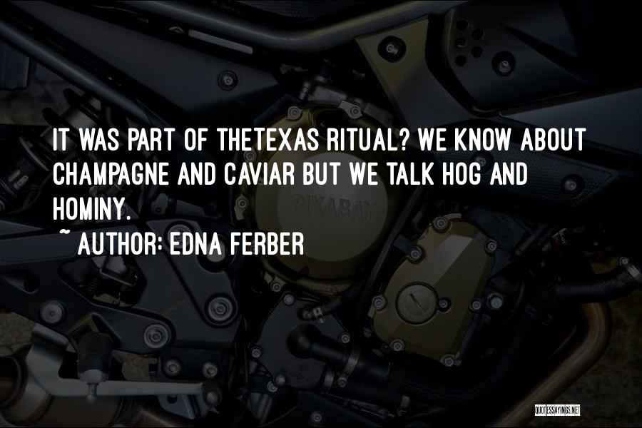 Edna Ferber Quotes 1835672