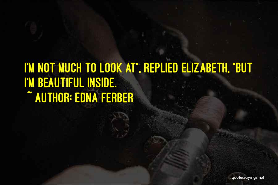 Edna Ferber Quotes 2093279