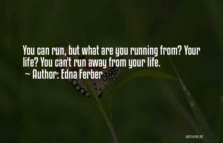 Edna Ferber Quotes 2093510