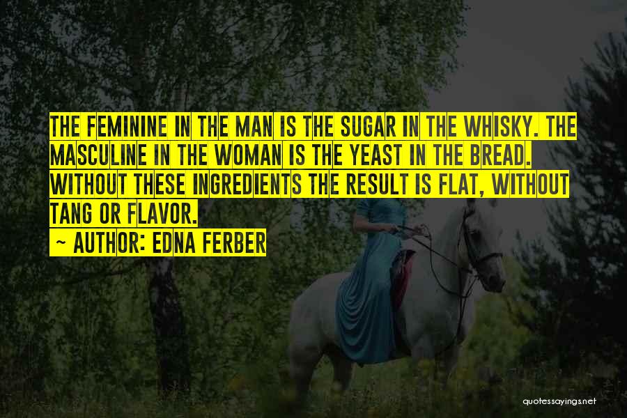 Edna Ferber Quotes 2223001