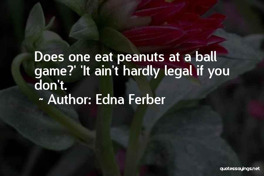 Edna Ferber Quotes 547934