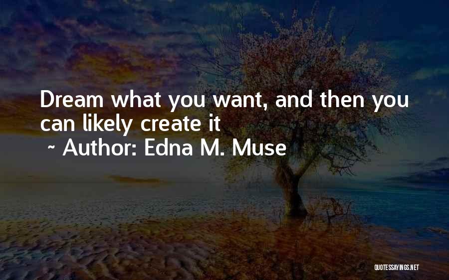 Edna M. Muse Quotes 1191723