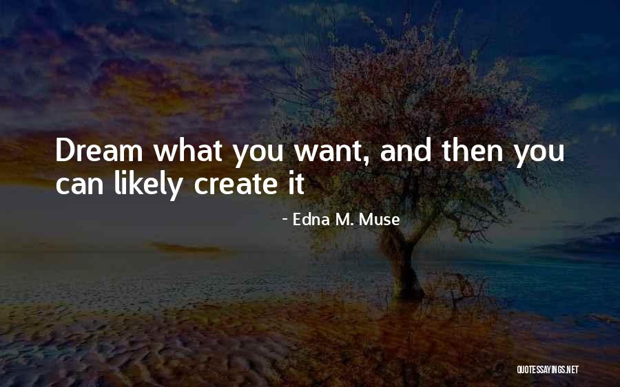 Edna M. Muse Quotes 1191723 Edna M. Muse Quotes 1191723