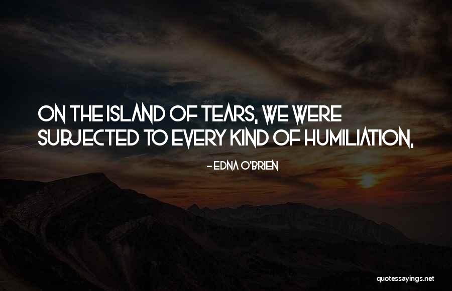 Edna O Brien Quotes By Edna O'Brien
