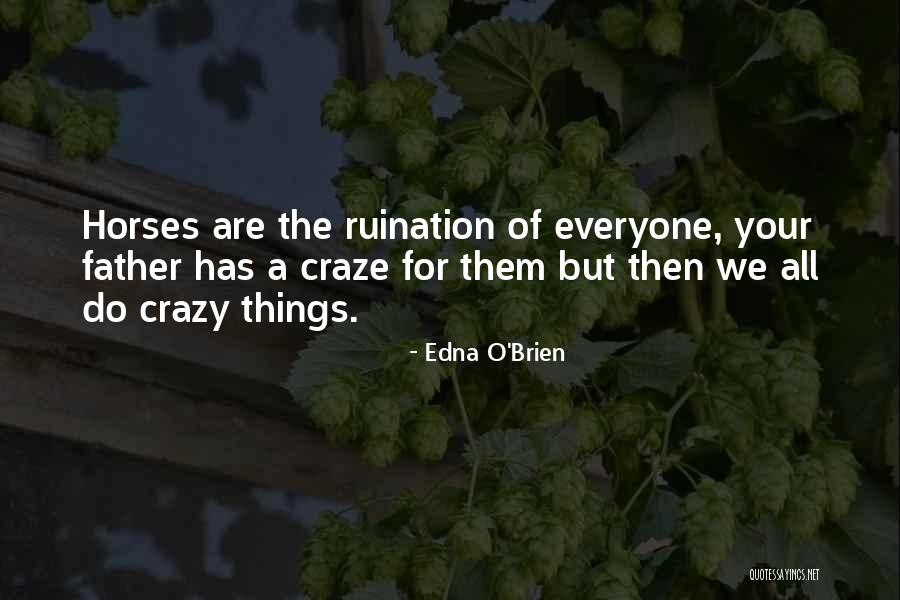 Edna O'Brien Quotes 183451 Edna O'Brien Quotes 183451