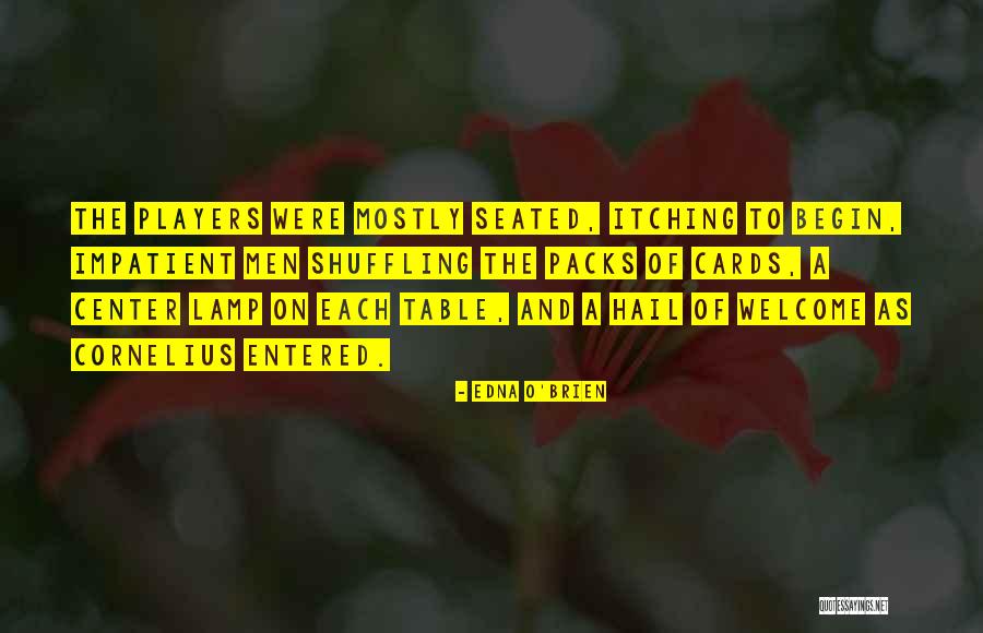 Edna O'Brien Quotes 2193790 Edna O'Brien Quotes 2193790