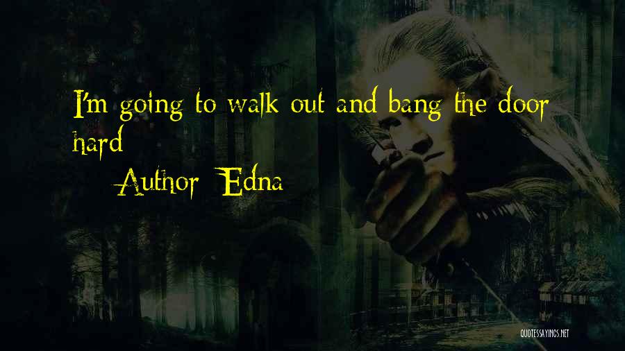 Edna Quotes 1049473