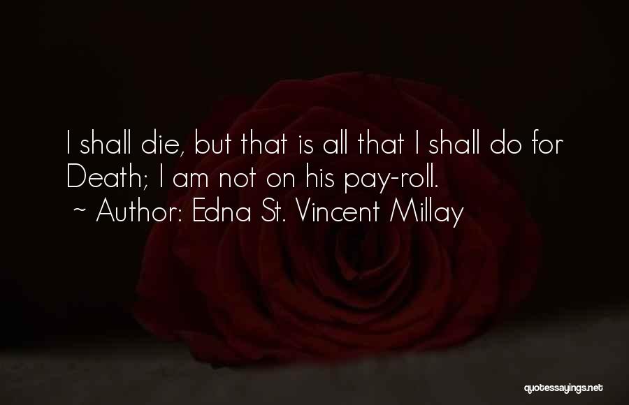 Edna St. Vincent Millay Quotes 1024108